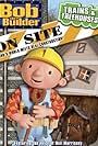 Bob the Builder on Site: Trains and Treehouses (2011)