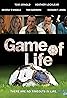 Game of Life (2007) Poster