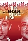 This Prison Where I Live (2010)