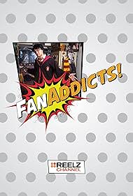 FanAddicts! (2013)