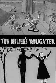 Primary photo for The Miller's Daughter