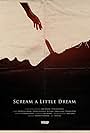 Scream a Little Dream (2014)