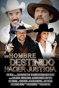 Primary photo for Un Hombre Destinado a Hacer Justicia