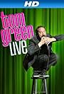 Tom Green: Live (2013)