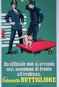 Un ufficiale non si arrende mai, nemmeno di fronte all'evidenza. Firmato Colonnello Buttiglione (1973)