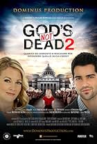 God's Not Dead 2 - Dio non è morto 2