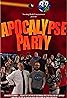 Apocalypse Party (2020) Poster