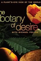 The Botany of Desire (2009)