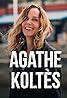 Agathe Koltès (TV Series 2016– ) Poster