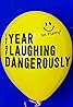 The Year of Laughing Dangerously Poster