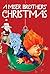 A Miser Brothers' Christmas (2008)