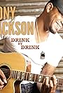 Tony Jackson in Tony Jackson: Drink by Drink (2016)