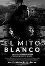 El Mito Blanco (2020)