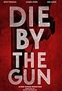 Die by the Gun (2019)