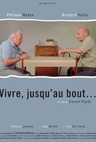 Vivre, jusqu'au bout... (2010)