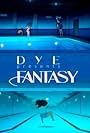 DyE: Fantasy (2011)