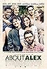 About Alex (2014) Poster