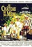 Le château de ma mère (1990) Poster