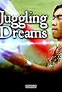 Juggling Dreams (2002)