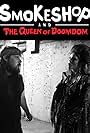 Smokeshop & The Queen of Doomdom (2018)