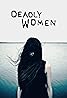 Deadly Women (TV Mini Series 2005) Poster