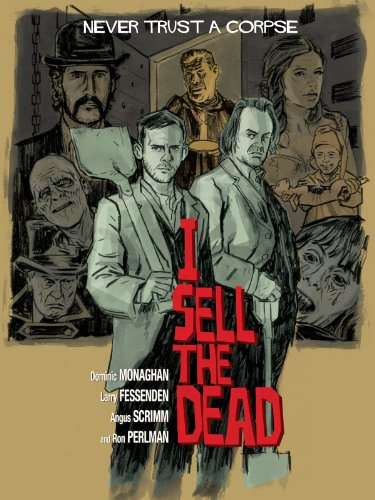 Ron Perlman, Eileen Colgan, Larry Fessenden, Joel Marsh Garland, James Godwin, Dominic Monaghan, Angus Scrimm, John Speredakos, Brenda Cooney, and Daniel Manche in I Sell the Dead (2008)