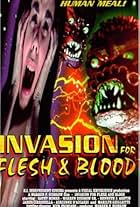 Invasion for Flesh and Blood