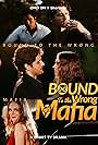 Bound to the Wrong Mafia (2024)