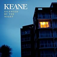 Keane: Silenced by the Night (2012)