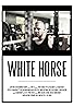 White Horse (2018) Poster