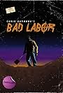 Bad Labor (2018)