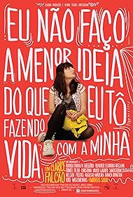 Clarice Falcão in Eu Não Faço a Menor Ideia do Que Eu Tô Fazendo Com a Minha Vida (2012)