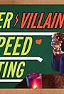 Supervillain Speed Dating (2013)