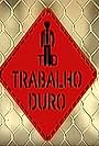 Trabalho Duro (2012)