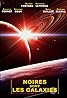 Noires sont les galaxies (TV Series 1981– ) Poster