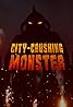 City-Crushing Monster (2020) Poster