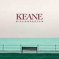 Keane: Disconnected (2012)