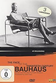 Bauhaus: The Face of the 20th Century (1994)