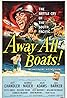 Away All Boats (1956) Poster