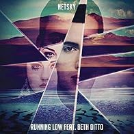 Primary photo for Netsky Feat. Beth Ditto: Running Low