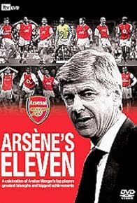 Primary photo for Arsenal - Arsène's Eleven