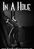 In a Hole (2012) Poster