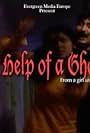 Help of a Ghost (2007)