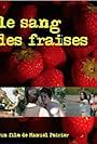 Le sang des fraises (2006)