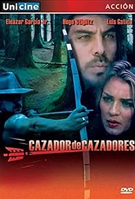 Primary photo for Cazador de cazadores