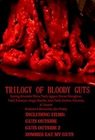 Trilogy of Bloody Guts (2015)