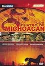 Los cuatro de Michoacán (1997)