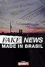 Fake News - Made in Brazil (2019)