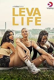 Tina Pour Davoy, Doreen Ndagire, and Hanna Ardéhn in Leva Life (2023)