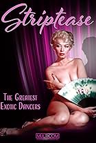 Striptease: The Greatest Exotic Dancers of All Time